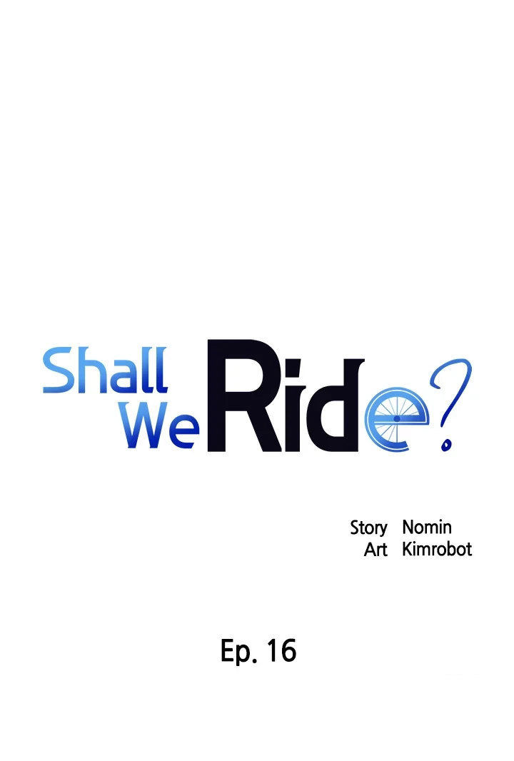 Shall We Ride? Chapter 16 - Page 1