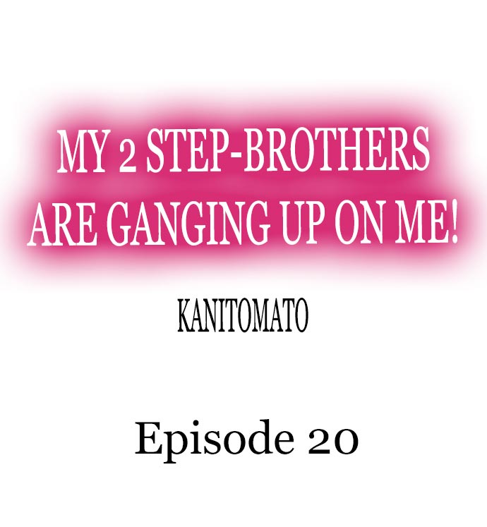 My 2 Step-Brothers are Ganging Up on Me! Chapter 20 - Page 1