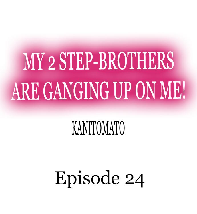 My 2 Step-Brothers are Ganging Up on Me! Chapter 24 - Page 1