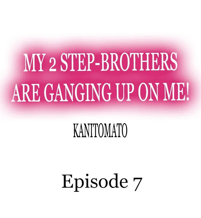 My 2 Step-Brothers are Ganging Up on Me! Chapter 7 - Page 1