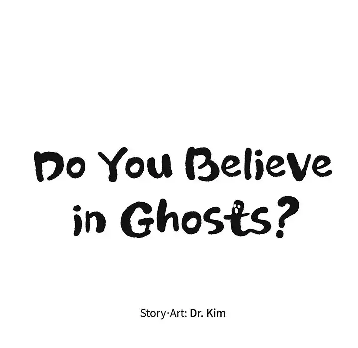 Do You Believe in Ghosts? Chapter 17 - Page 35