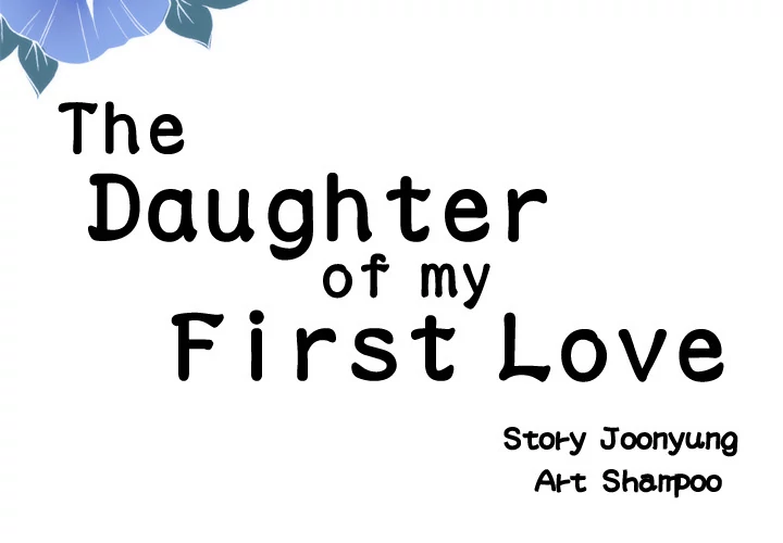 The Daughter of My First Love Chapter 44 - Page 3