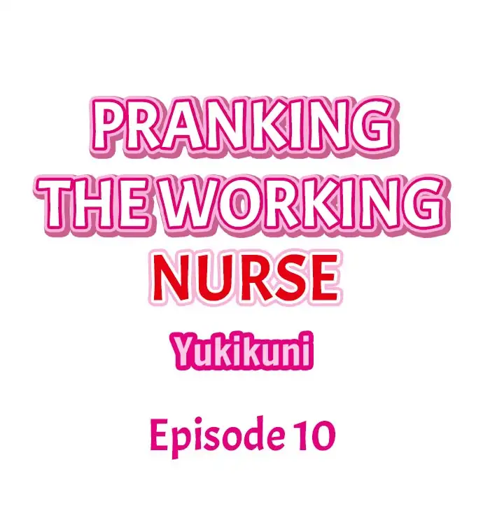 Pranking the Working Nurse Chapter 10 - Page 1