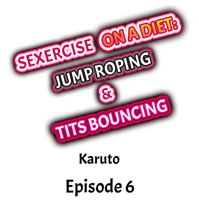 Sexercise on a Diet: Jump Roping & Tits Bouncing Chapter 6 - Page 1