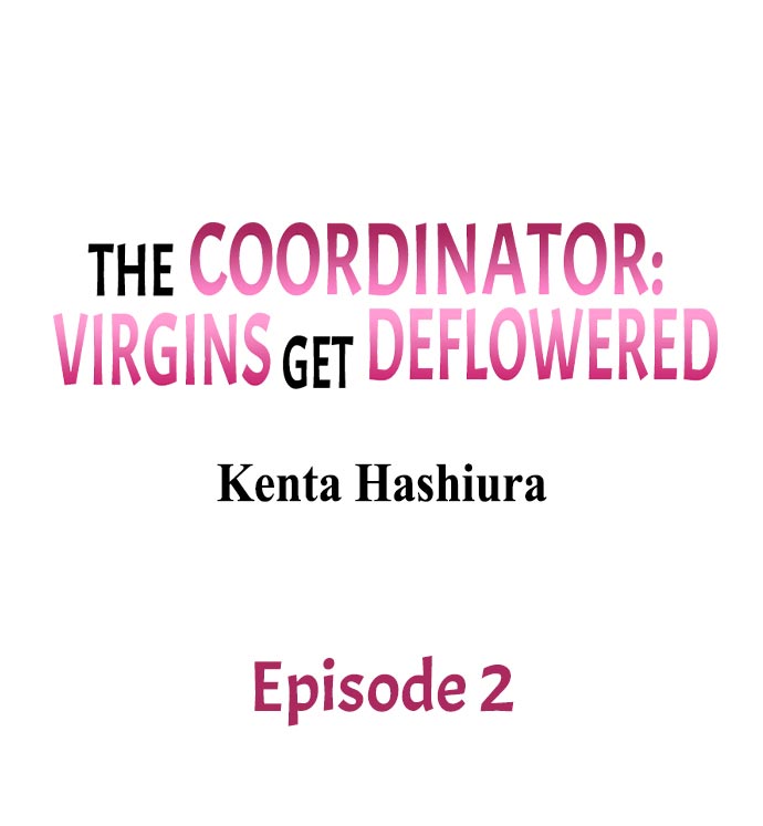 The Coordinator: Virgins Get Deflowered Chapter 2 - Page 1