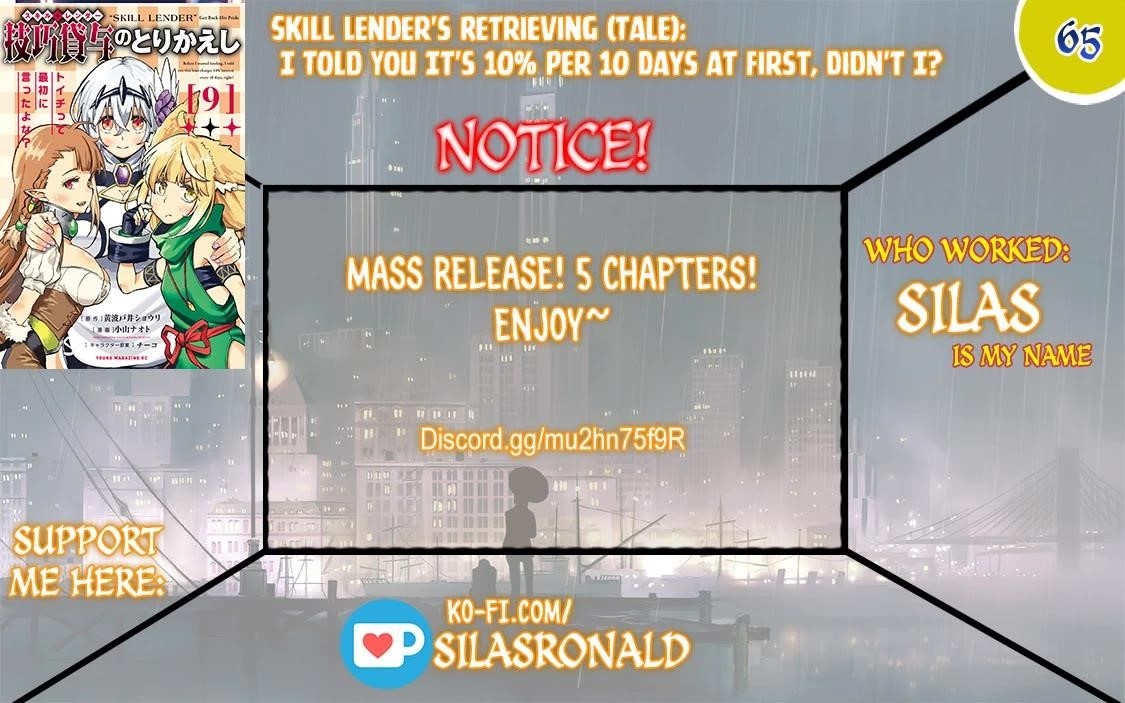 Skill Lender’s Retrieving (tale) ～i Told You It’s 10% Per 10 Days At First, Didn’t I～ Chapter 65 - Page 1